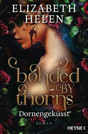 [Beasts of the Briar 01] • Bonded by Thorns · Dornengeküsst